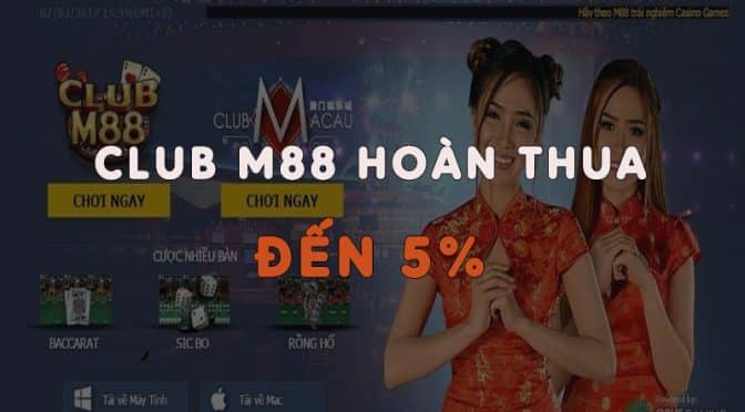 Club M88 hoàn thua đến 5% tại Live Casino
