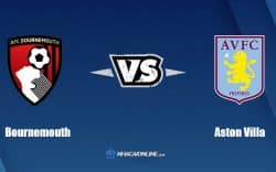 Nhận định kèo nhà cái W88: Tips bóng đá Bournemouth vs Aston Villa, 21h00 ngày 06/08/2022
