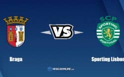 Nhận định kèo nhà cái FB88: Tips bóng đá Braga vs Sporting Lisbon, 00h00 ngày 08/08/2022