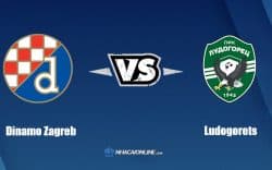 Nhận định kèo nhà cái FB88: Tips bóng đá Dinamo Zagreb vs Ludogorets, 1h ngày 10/8/2022