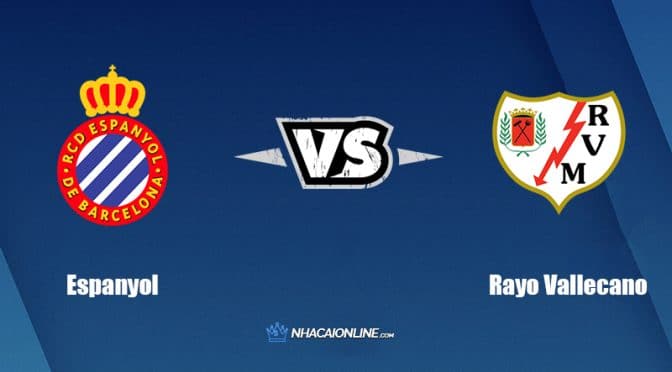 Nhận định kèo nhà cái FB88: Tips bóng đá Espanyol vs Rayo Vallecano, 1h ngày 20/8/2022