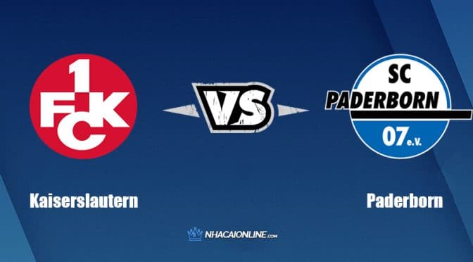 Nhận định kèo nhà cái FB88: Tips bóng đá Kaiserslautern vs Paderborn, 23h30 ngày 12/08/2022