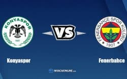 Nhận định kèo nhà cái W88: Tips bóng đá Konyaspor vs Fenerbahce, 23h15 ngày 29/8/2022