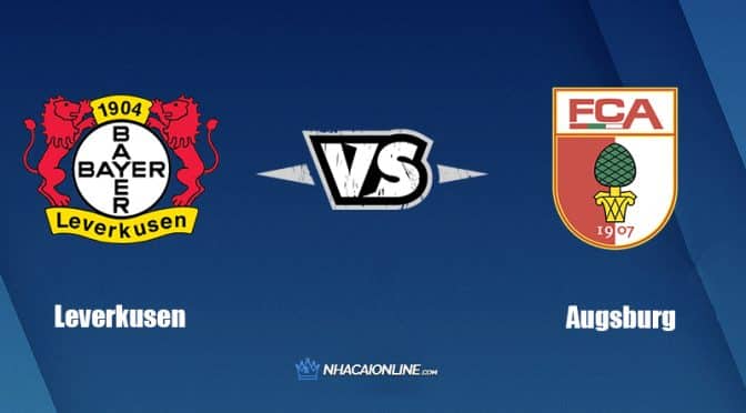 Nhận định kèo nhà cái hb88: Tips bóng đá Leverkusen vs Augsburg, 20h30 ngày 13/08/2022