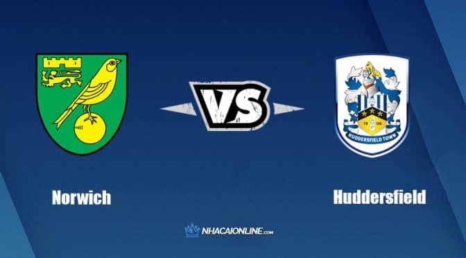 Nhận định kèo nhà cái FB88: Tips bóng đá Norwich vs Huddersfield, 1h45 ngày 17/8/2022