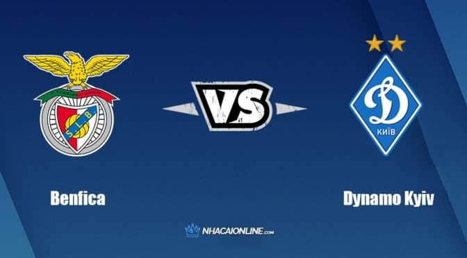 Nhận định kèo nhà cái FB88: Tips bóng đá SL Benfica vs Dynamo Kyiv, 2h ngày 24/8/2022