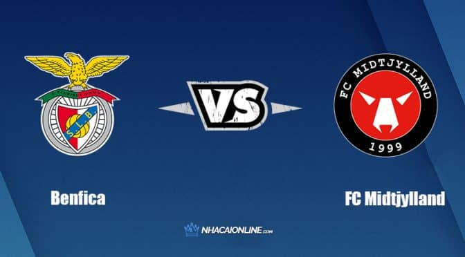 Nhận định kèo nhà cái W88: Tips bóng đá SL Benfica vs FC Midtjylland, 2h ngày 3/8/2022