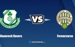 Nhận định kèo nhà cái W88: Tips bóng đá Shamrock Rovers vs Ferencvaros, 02h00 ngày 26/08/2022