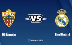 Nhận định kèo nhà cái FB88: Tips bóng đá UD Almeria vs Real Madrid, 3h ngày 15/8/2022