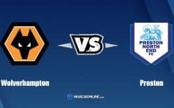 Nhận định kèo nhà cái W88: Tips bóng đá Wolverhampton vs Preston, 01h45 ngày 24/08/2022