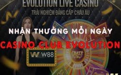 Xứng danh thần bài, nhận thưởng mỗi ngày tại Casino Club Evolution W88