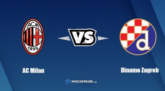 Nhận định kèo nhà cái FB88: Tips bóng đá AC Milan vs GNK Dinamo Zagreb, 23h45 ngày 14/9/2022