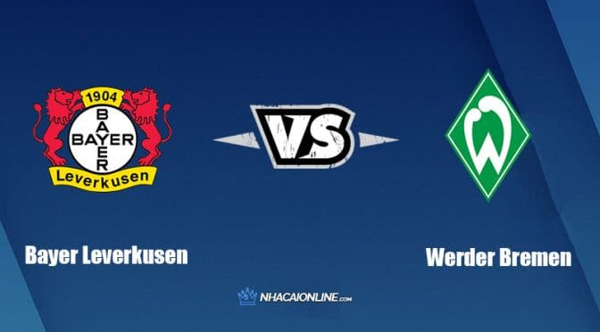 Nhận định kèo nhà cái W88: Tips bóng đá Bayer Leverkusen vs Werder Bremen, 20h30 ngày 17/09/2022