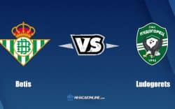 Nhận định kèo nhà cái W88: Tips bóng đá Betis vs Ludogorets, 02h00 ngày 16/09/2022