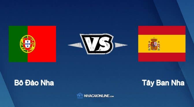 Nhận định kèo nhà cái FB88: Tips bóng đá Bồ Đào Nha vs Tây Ban Nha, 1h45 ngày 28/9/2022