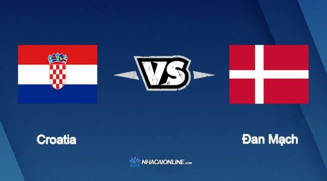Nhận định kèo nhà cái W88: Tips bóng đá Croatia vs Đan Mạch, 1h45 ngày 23/9/2022
