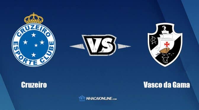 Nhận định kèo nhà cái hb88: Tips bóng đá Cruzeiro vs Vasco da Gama, 7h ngày 22/9/2022