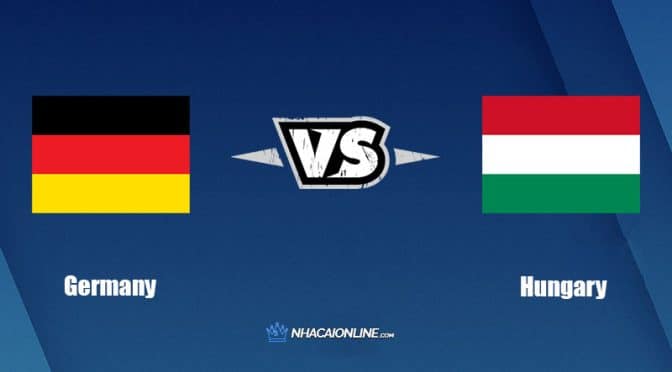 Nhận định kèo nhà cái W88: Tips bóng đá Đức vs Hungary, 1h45 ngày 24/9/2022
