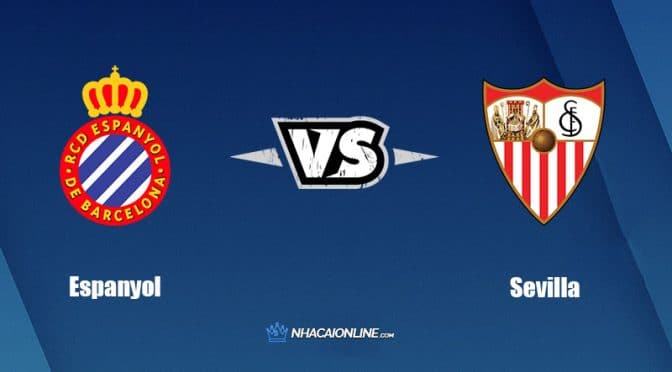 Nhận định kèo nhà cái FB88: Tips bóng đá Espanyol vs Sevilla,  21h15 ngày 10/09/2022