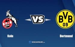 Nhận định kèo nhà cái FB88: Tips bóng đá Koln vs Borussia Dortmund, 20h30 ngày 1/10/2022
