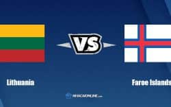 Nhận định kèo nhà cái W88: Tips bóng đá Lithuania vs Faroe Islands, 1h45 ngày 23/9/2022