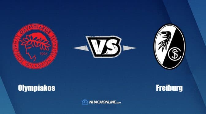 Nhận định kèo nhà cái W88: Tips bóng đá Olympiacos Piraeus vs Freiburg, 23h45 ngày 15/09/2022