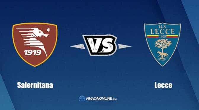 Nhận định kèo nhà cái W88: Tips bóng đá Salernitana vs Lecce, 1h45 ngày 17/9/2022