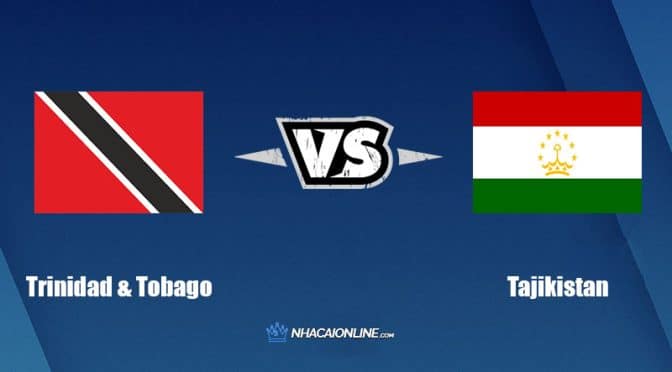 Nhận định kèo nhà cái FB88: Tips bóng đá Trinidad & Tobago vs Tajikistan, 17h30 ngày 22/92022