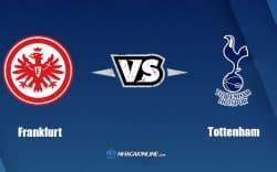 Nhận định kèo nhà cái FB88: Tips bóng đá Eintracht Frankfurt vs Tottenham Hotspur, 2h ngày 5/10/2022