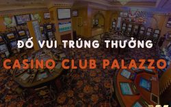 Đố vui trúng thưởng mỗi ngày tại Casino Club Palazzo W88
